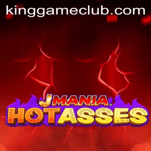 Exploring JManiaHotAsses: The Ultimate King Game Experience