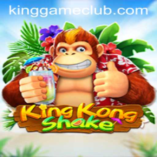 KingKongShake: A New Realm in the King Game Genre