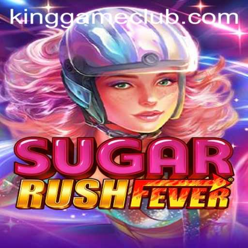 Discover the Thrills of SugarRushFever: The Latest King Game Phenomenon